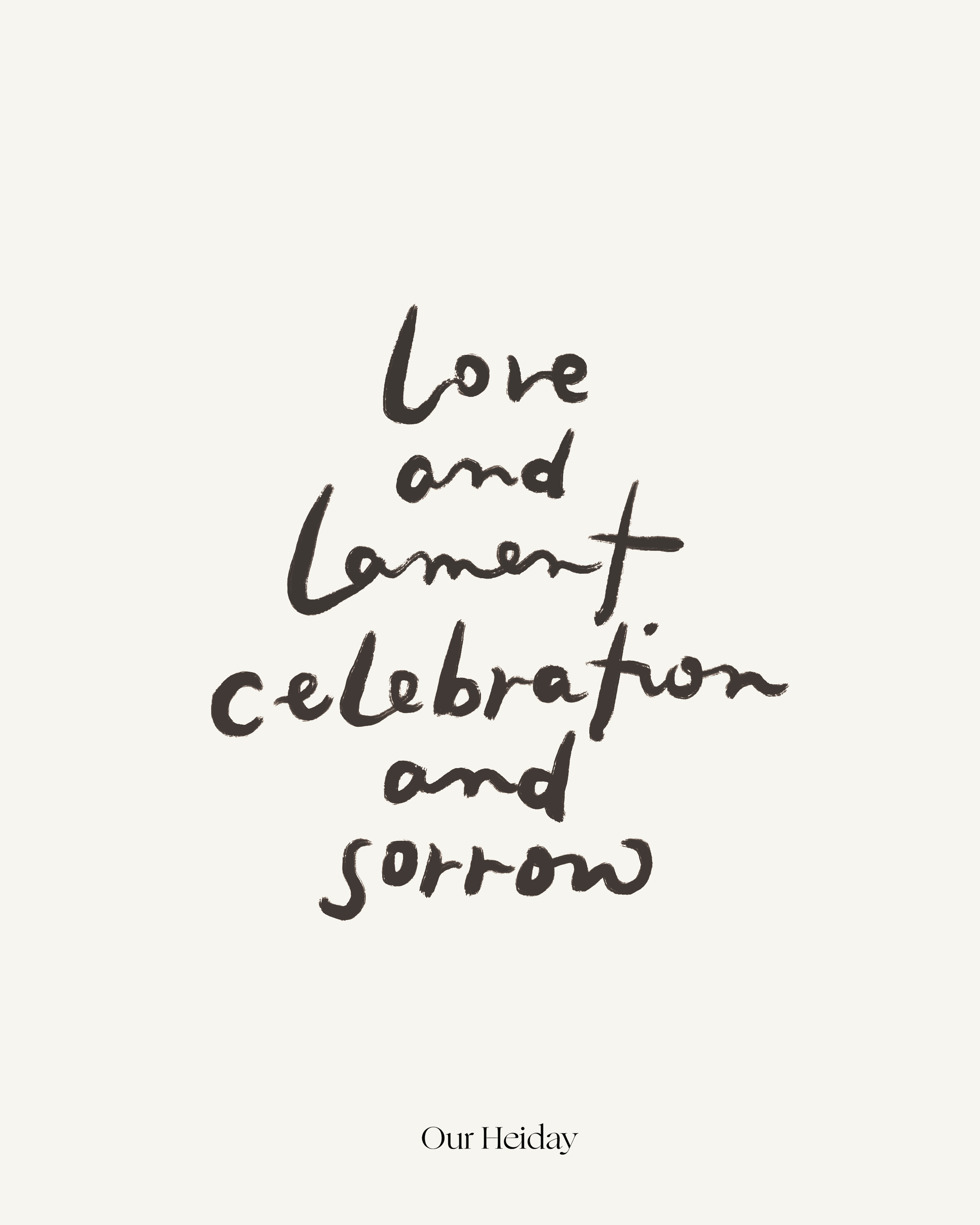 Love and Lament, Celebration and Sorrow