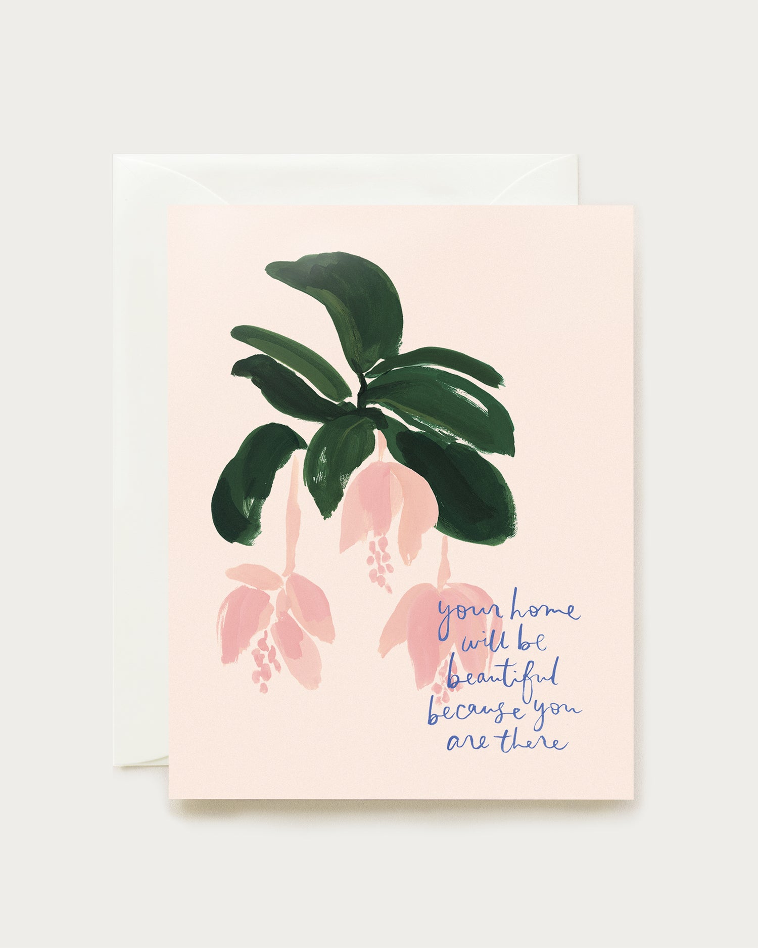 Home Will Be Beautiful Card