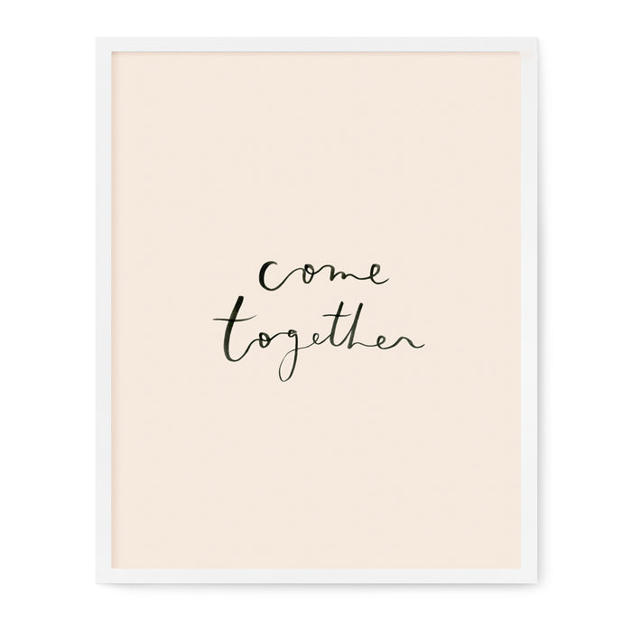 Affirmations - Come Together Print