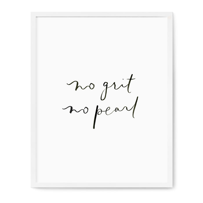 No Grit No Pearl Print