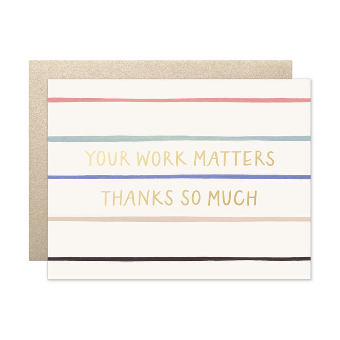 Your Work Matters Card